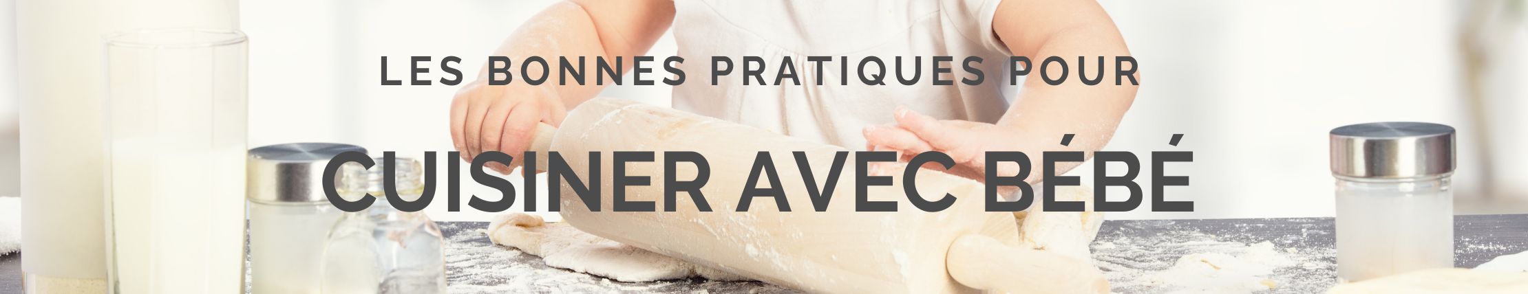 Bonnes pratiques pour cuisiner avec bébé Les Petits Plats de Marius